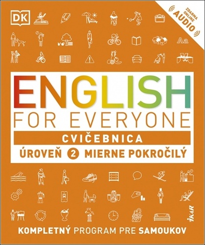 English for Everyone - Cvi�ebnica: �rove� 2 Mierne pokro�il�