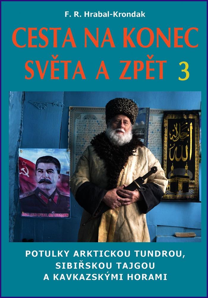 Cesta na konec sv�ta a zp�t 3