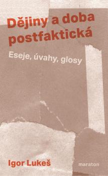D�jiny a doba postfaktick�
