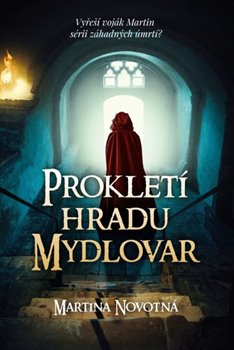 Proklet� hradu Mydlovar