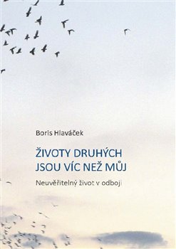�ivoty druh�ch jsou v�c ne� m�j ASA