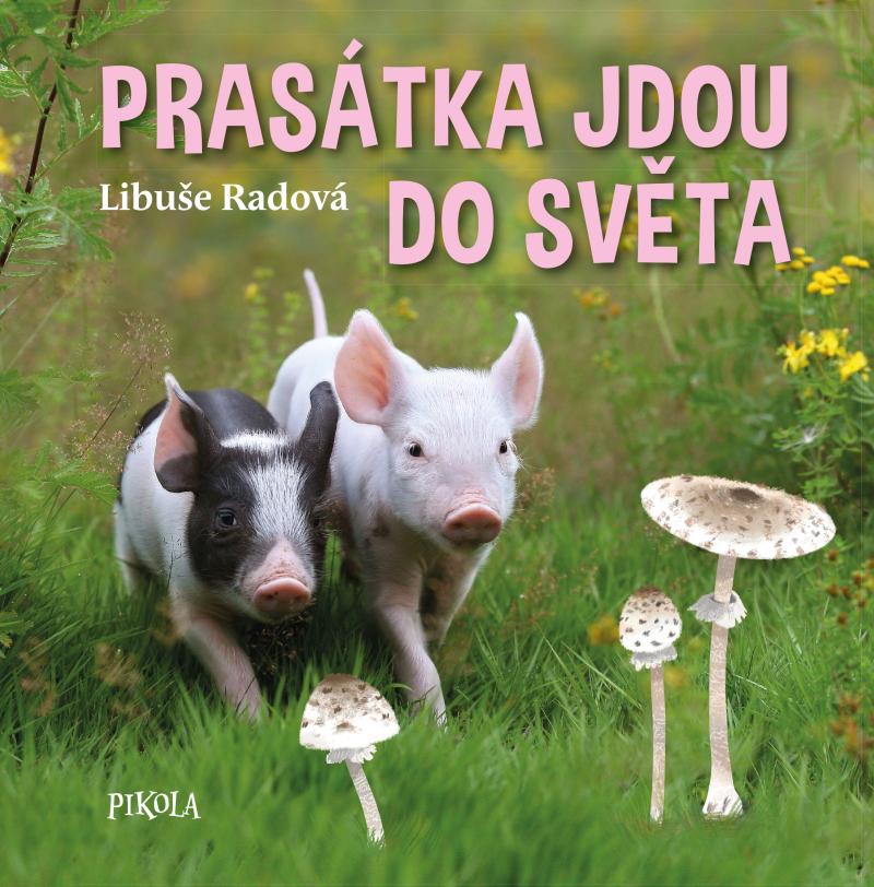 Pras�tka jdou do sv�ta