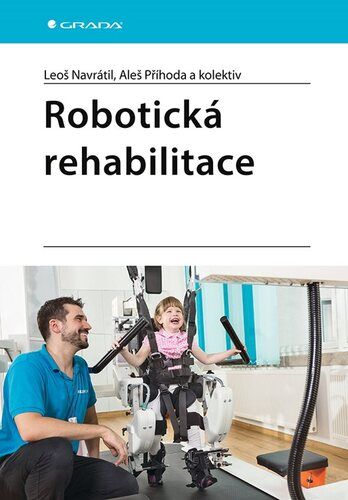 Robotick� rehabilitace