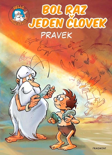 Bol raz jeden �lovek - Pravek