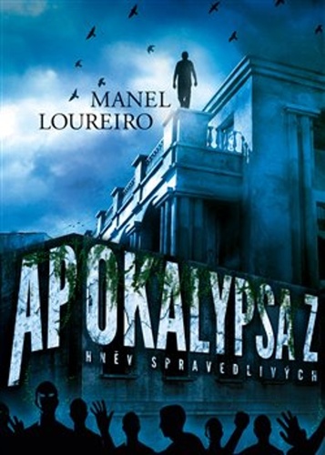 Apokalypsa Z: Hn�v Spravedliv�ch