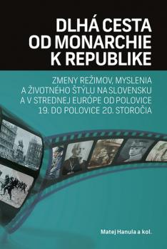 Dlh� cesta od monarchie k republike