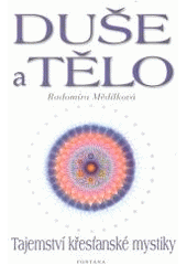 Du�e a t�lo Tajemstv� k�es�ansk� mystiky