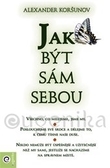 Jak b�t s�m sebou