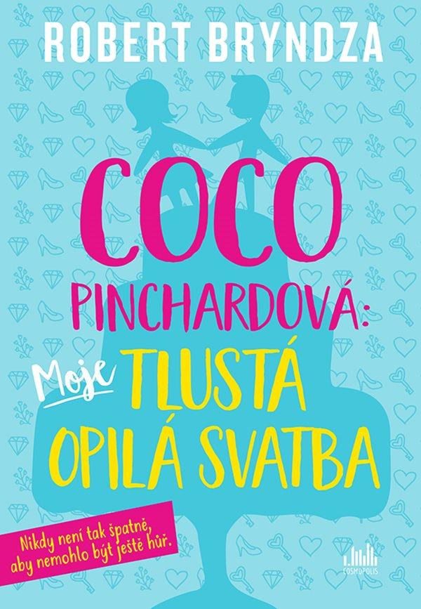 Coco Pinchardov�: Moje tlust� opil� svat