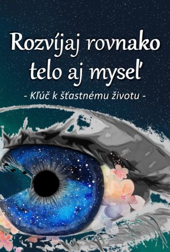 Rozv�jaj rovnako telo aj myse�