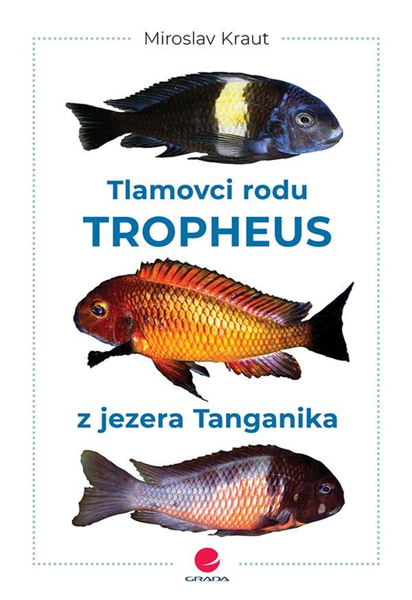 Tlamovci rodu Tropheus GRADA