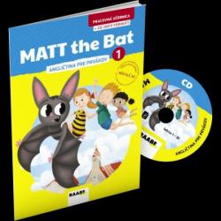 MATT the Bat 1 - angli�tina pre prv�kov + CD - pracovn� u�ebnica 
