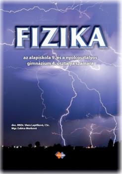 Fyzika pre 9. ro�n�k Z� a 4. ro�n�k gymn�zia s osemro�n�m �t�diom s VJM