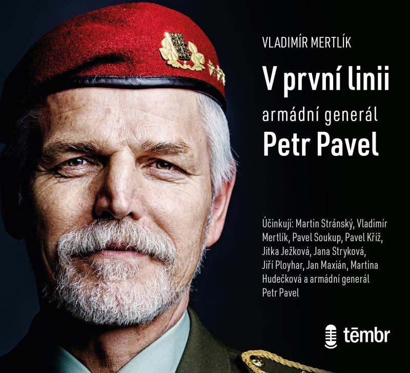 V prvn� linii - Arm�dn� gener�l Petr Pavel - audioknihovna