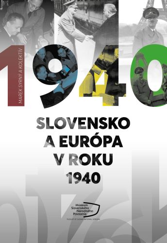 Slovensko a Eur�pa v roku 1940