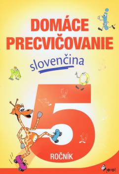 Dom�ce precvi�ovanie sloven�ina 5.ro�n�k
