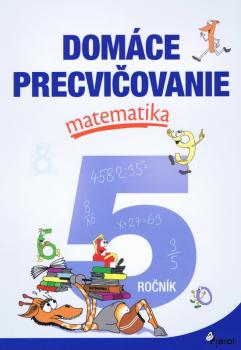 Dom�ce precvi�ovanie matematika 5.ro�n�k
