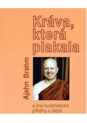 Kr�va, kter� plakala a jin� buddhistick� p��b�hy o �t�st�
