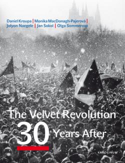 The Velvet Revolution: 30 Years After