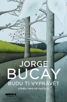 Budu ti vypr�v�t p��b�hy, kter� m� nau�ily ��t