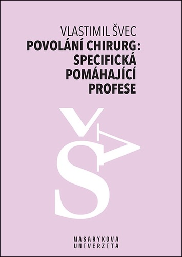 Povol�n� chirurg: specif. pom�h. profese