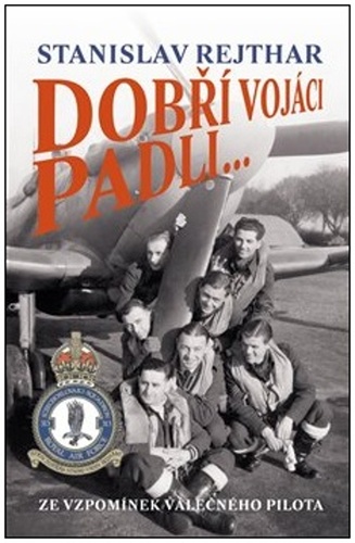 Dob�� voj�ci padli...