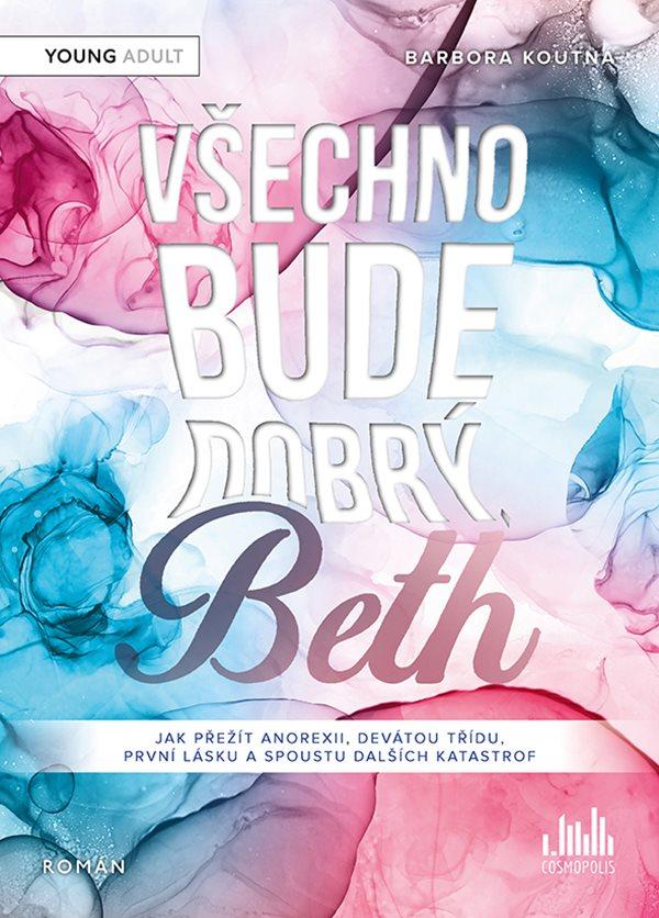 V�echno bude dobr�, Beth COSMOPOLIS