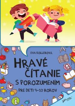 Hrav� ��tanie s porozumen�m pre deti 9-10 rokov (2.vydanie)