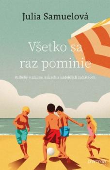 V�etko sa raz pominie
