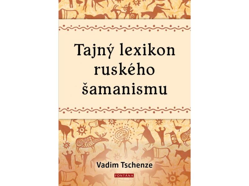 Tajn� lexikon rusk�ho �amanismu