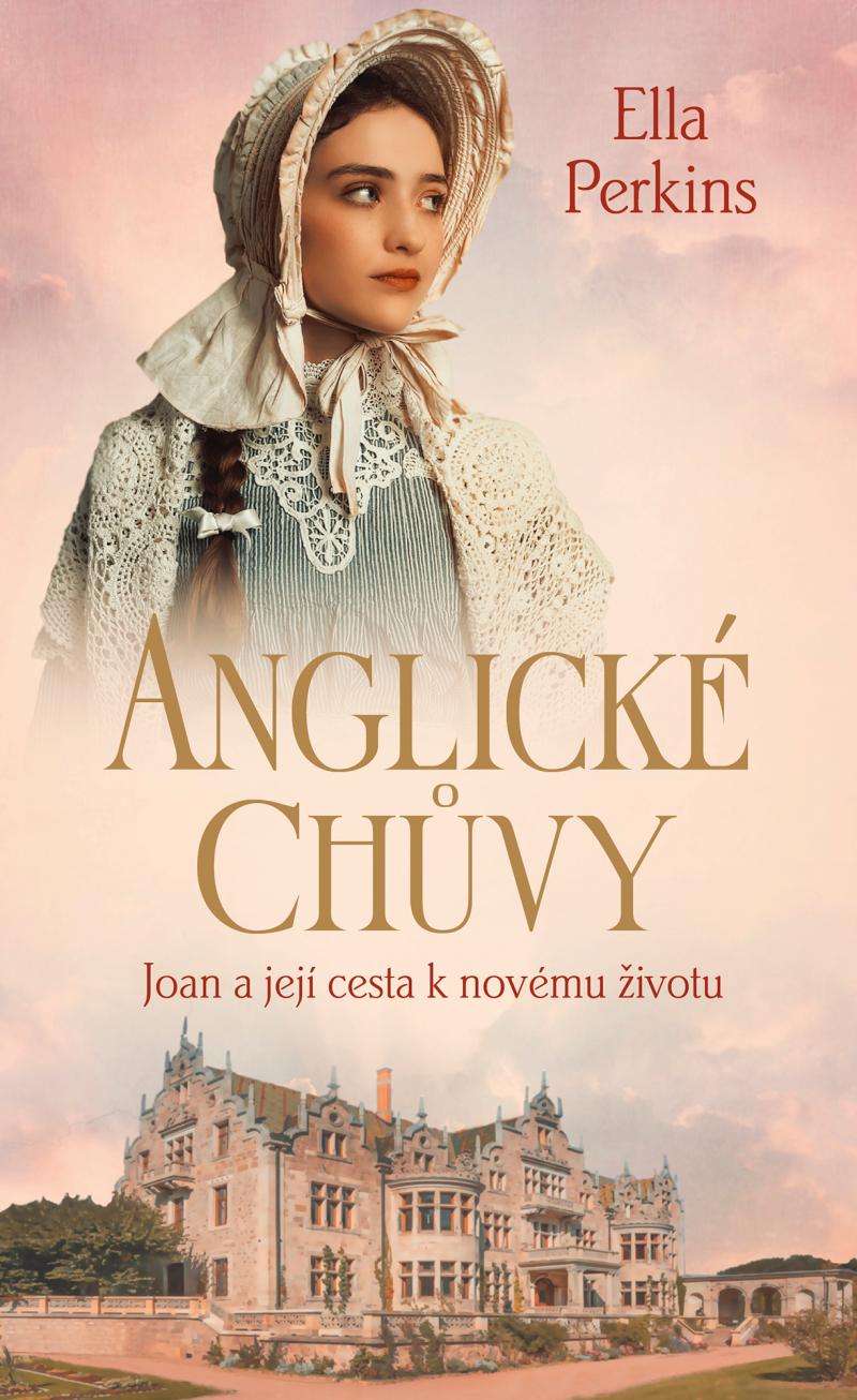 Anglick� ch�vy - Joan a jej� cesta k nov�mu �ivotu