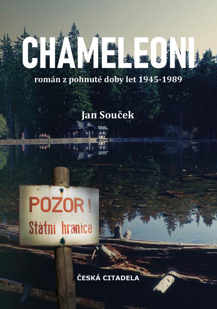 Chameleoni - Rom�n z pohnut� doby let 1945-1989
