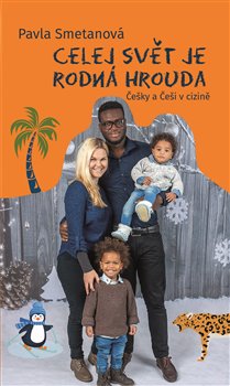 Celej sv�t je rodn� hrouda