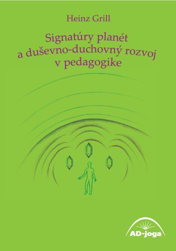 Signat�ry plan�t a du�evno-duchovn� rozvoj v pedagogike