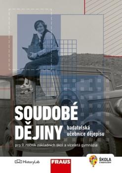 Soudob� d�jiny - badatelsk� u�ebnice d�jepisu pro 9. ro�n�k