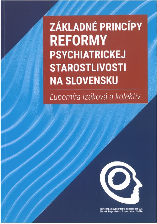 Z�kladn� princ�py reformy psychiatrickej starostlivosti na Slovensku