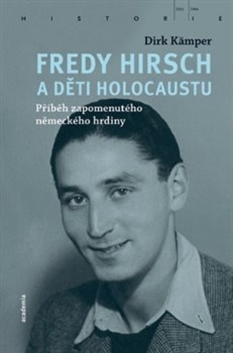 Fredy Hirsch a d�ti holocaustu ACADEMIA