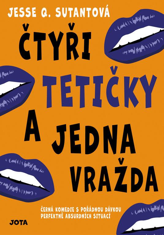 �ty�i teti�ky a jedna vra�da