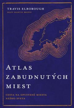 Atlas zabudnut�ch miest