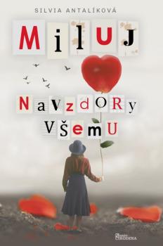 Miluj navzdory v�emu