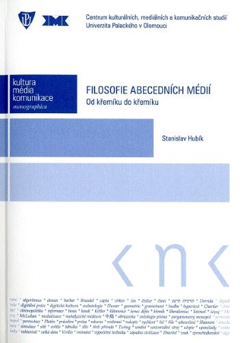 Filosofie abecedních médií (Od křemíku do křemíku)