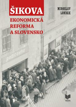 �ikova ekonomick� reforma a Slovensko