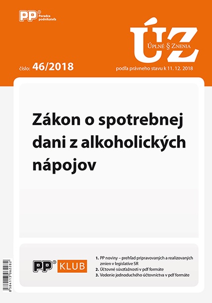 UZZ 46 2018 Z�kon o spotrebnej dani z alkoholick�ch n�pojov