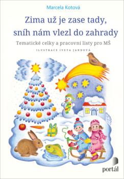 Zima u� je zase tady, sn�h n�m vlezl do zahrady