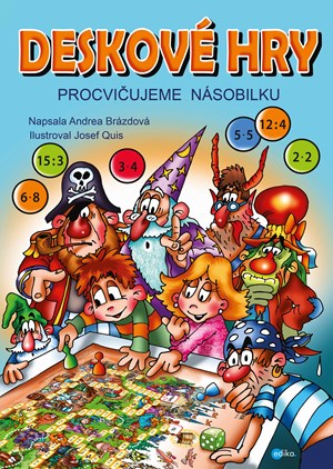Deskov� hry. Procvi�ujeme n�sobilku