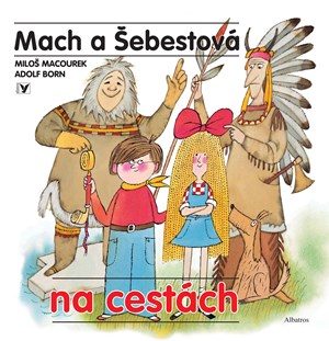Mach a �ebestov� na cest�ch