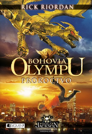 Bohovia Olympu � Proroctvo