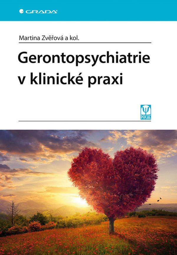 Gerontopsychiatrie v klinick� praxi