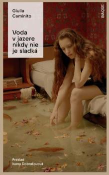 Voda v jazere nikdy nie je sladk�