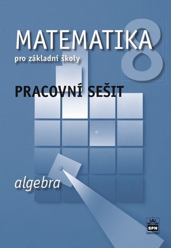 Matematika 8 pro Z� Algebra Pr.se�.2v
